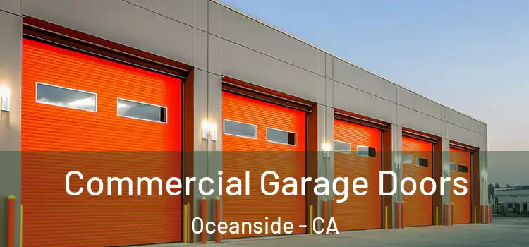  Commercial Garage Doors Oceanside - CA