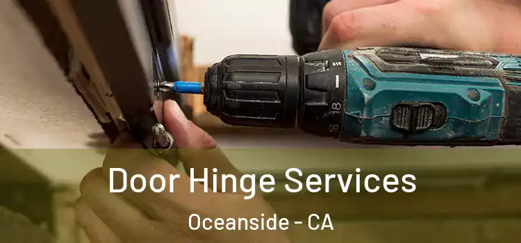 Door Hinge Services Oceanside - CA