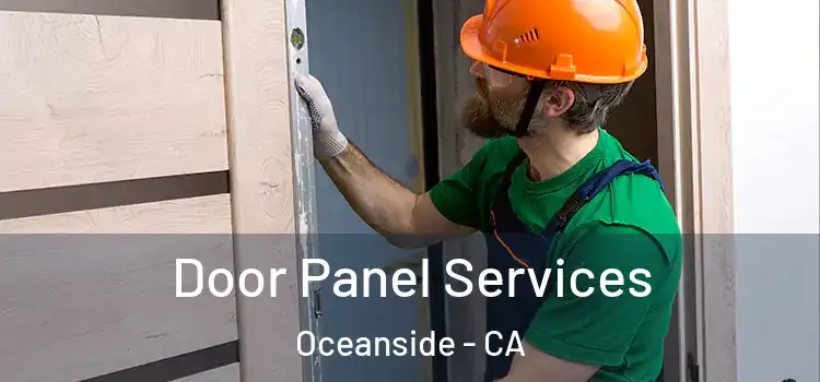 Door Panel Services Oceanside - CA