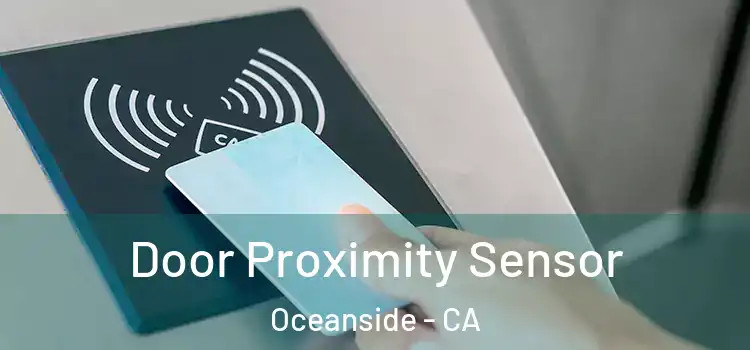  Door Proximity Sensor Oceanside - CA