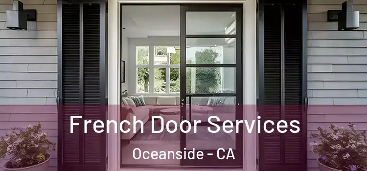 French Door Services Oceanside - CA
