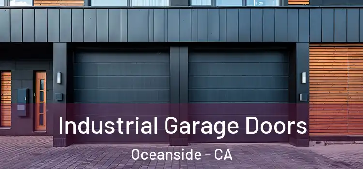  Industrial Garage Doors Oceanside - CA