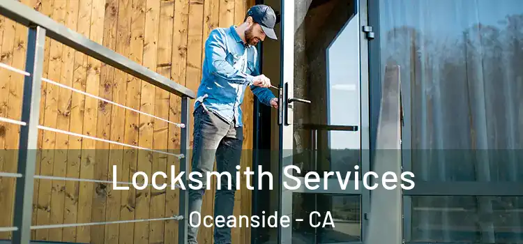  Locksmith Services Oceanside - CA