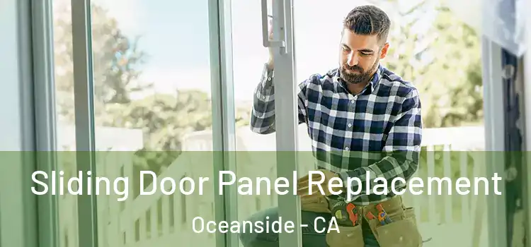  Sliding Door Panel Replacement Oceanside - CA