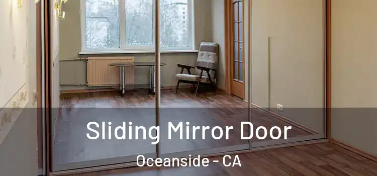  Sliding Mirror Door Oceanside - CA